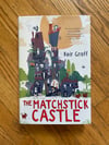 The Matchstick Castle by Keir Graff 