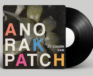 Image of Anorak Patch 'By Cousin Sam' 12'' Vinyl EP