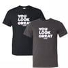 COLOR LOGO - YOU LOOK GREAT T-shirt [Limited Qty]