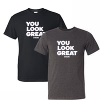Image 1 of COLOR LOGO - YOU LOOK GREAT T-shirt [Limited Qty]