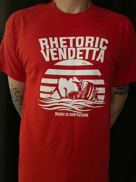 Image of Rhetoric Vendetta "Death Is Our Future" RED