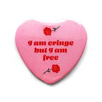 I Am Cringe - Heart Shaped Button/ Magnet