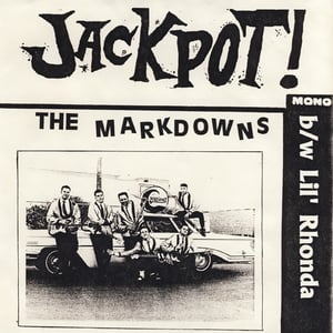 Image of The Markdowns - Jackpot! / Lil' Rhonda - 7" (Limited Original Pressing!)
