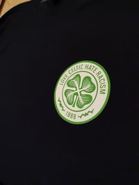 Image 2 of Love Celtic Hate Racism T-Shirt.