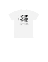 I LOVE ME (wht) T-shirt