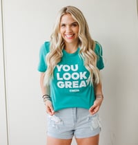 Image 2 of The Original You Look Great T-Shirt - Unisex [Limited Qty]