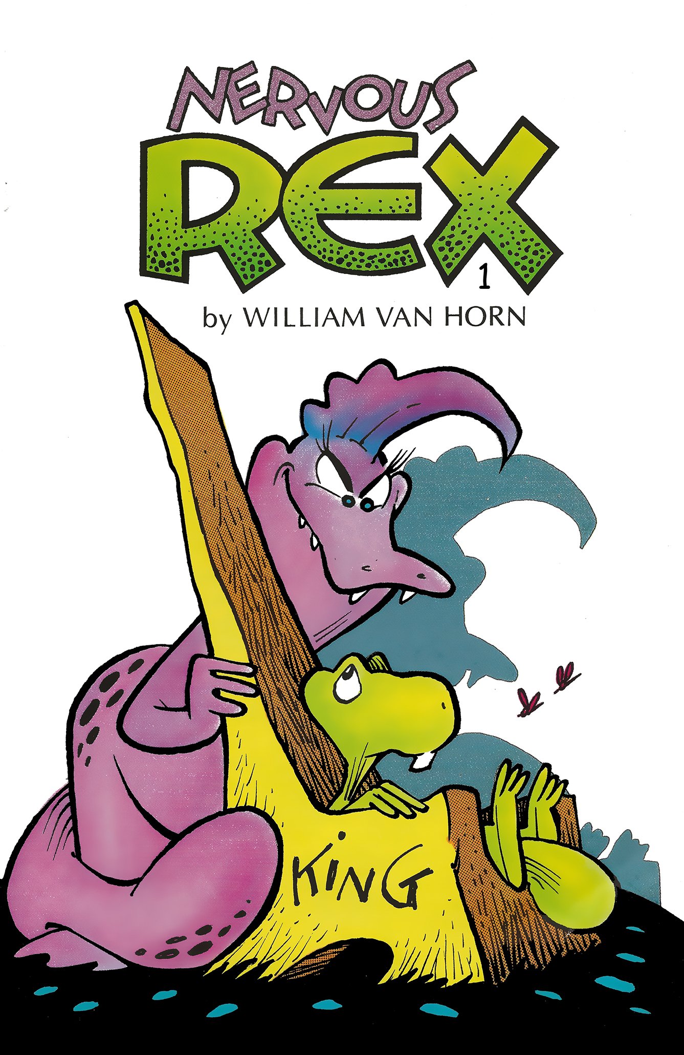 Image of NERVOUS REX #1 (Signed by William Van Horn)