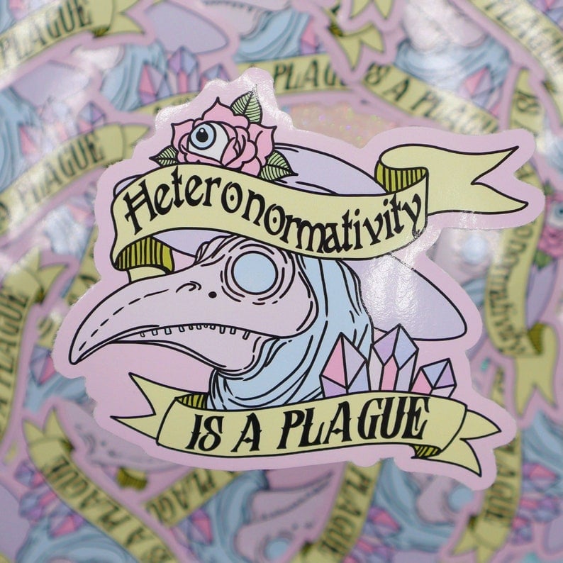 Image of Heteronormativity Is A Plague Large Vinyl Sticker