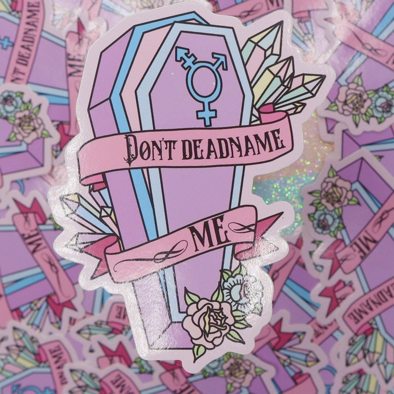 Image of Don't Deadname Me Large Vinyl Sticker