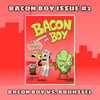 Bacon Boy #2 (Comic Book)