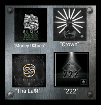 CD Hard Copies ("Money Issues" "Crown" "Tha La$t" "222")