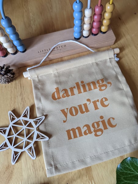 Image of YOU'RE MAGIC BANNER FLAG