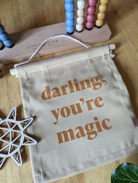Image 2 of YOU'RE MAGIC BANNER FLAG