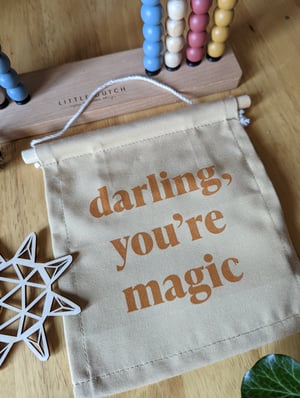 Image of YOU'RE MAGIC BANNER FLAG