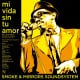 Smoke & Mirrors Soundsystem-Mi Vida Sin Tu Amor/Im A Man