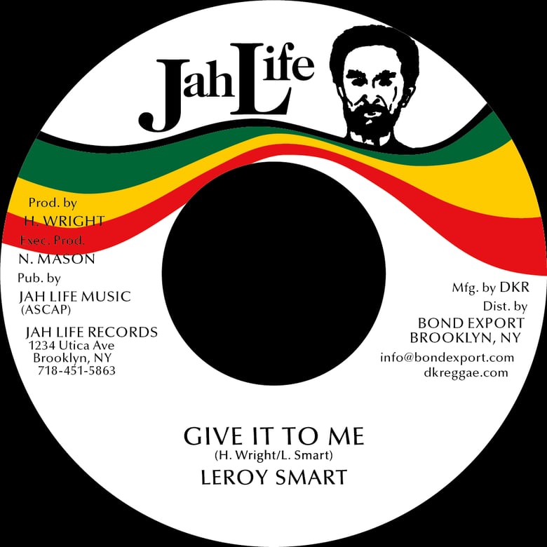 Image of Leroy Smart - Give It To Me 7" (Jah Life)