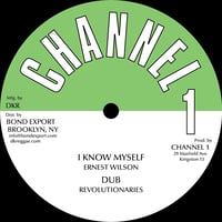 Image 1 of Ernest Wilson / Revolutionaries - I Know Myself 12" (Channel 1)