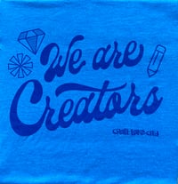 Image 2 of "We Are Creators" Craft Lake City T-Shirt