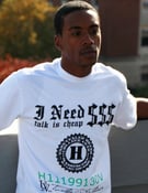 Image of The "I Need $$$" Tee
