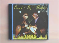 CD: Bound By Brothers - 1995     1993-2022 REISSUE (Oklahoma City, OK) 
