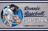 "Donnie Baseball Popcorn" print