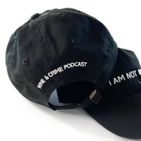 Image 3 of I Am Not Well Baseball Hat
