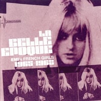 Image 1 of Various – La Belle Epoque (EMI's French Girls 1965-1968), CD, NEW