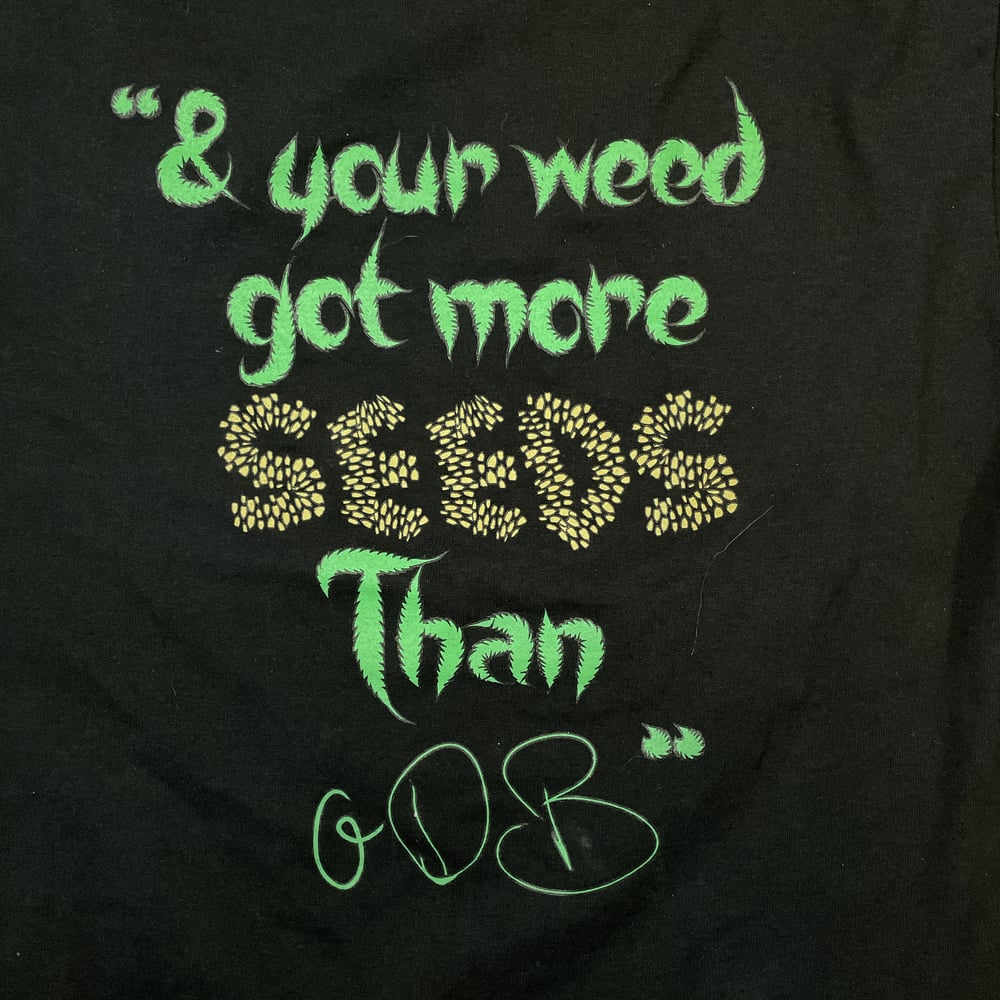 Tee: Redman - “& Your Weed Got More Seeds Than ODB” Wu-Tang Clan Size: L T-Shirt
