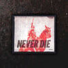 NEVER DIE PATCH 