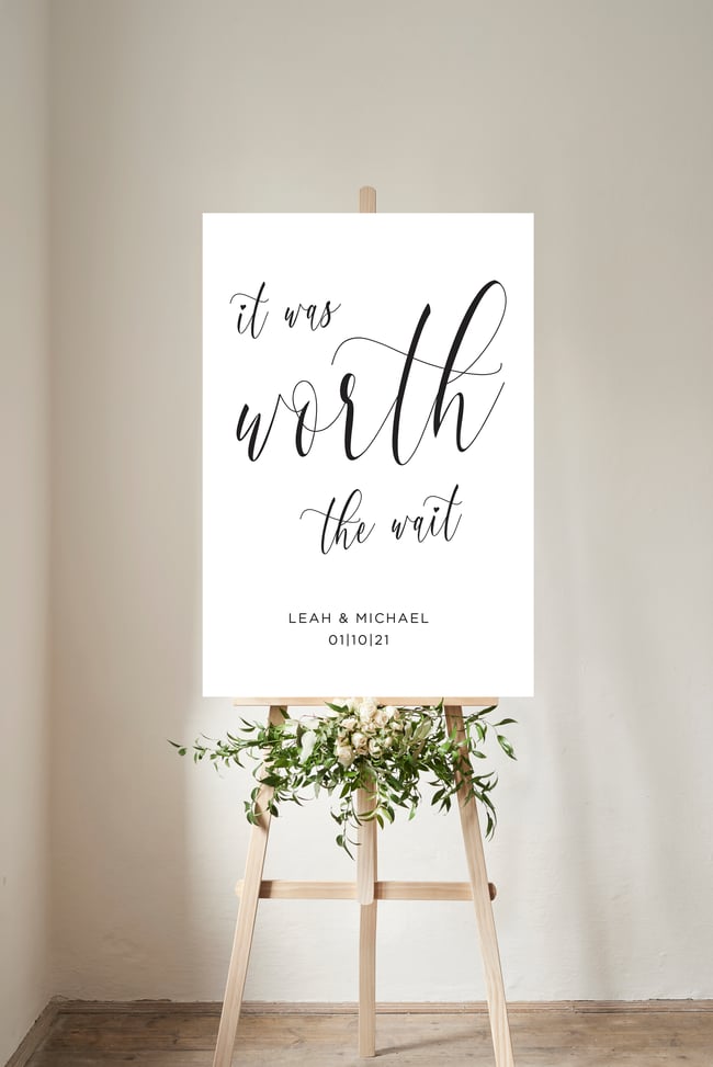 Worth the Wait Welcome Sign