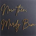 Now Then, Mardy Bum Artwork 