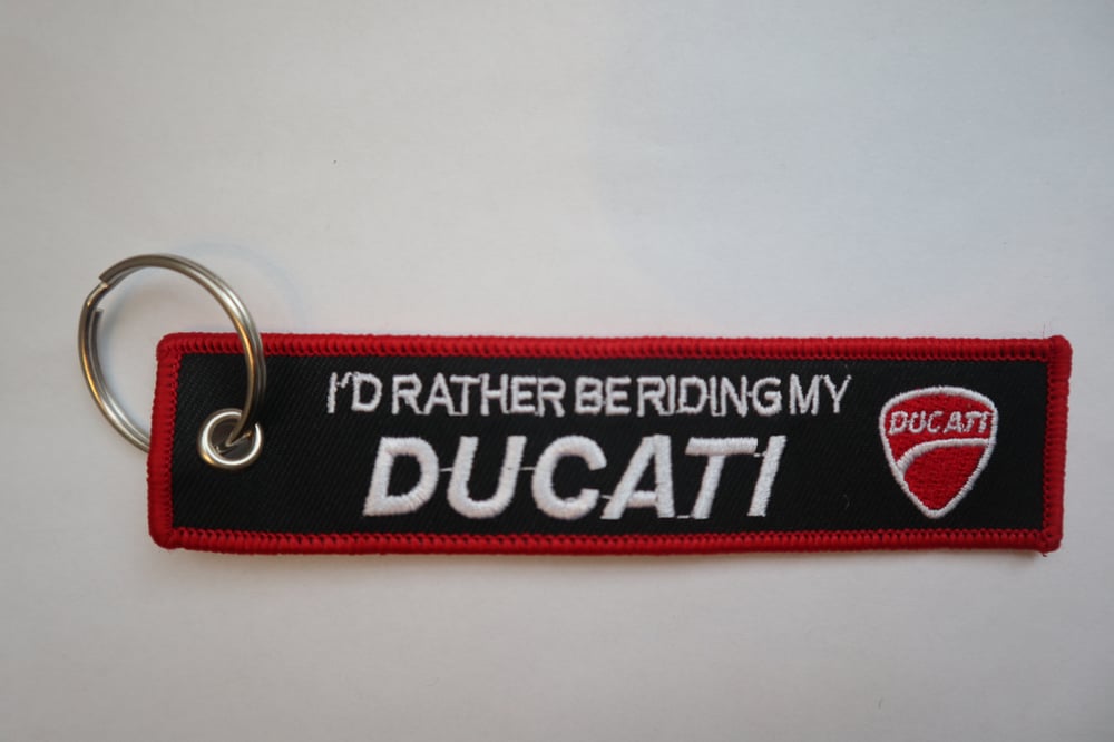 Image of I'd rather be riding my Ducati Key Tags 