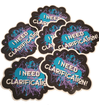 Image 2 of I NEED CLARIFICATION! Decal