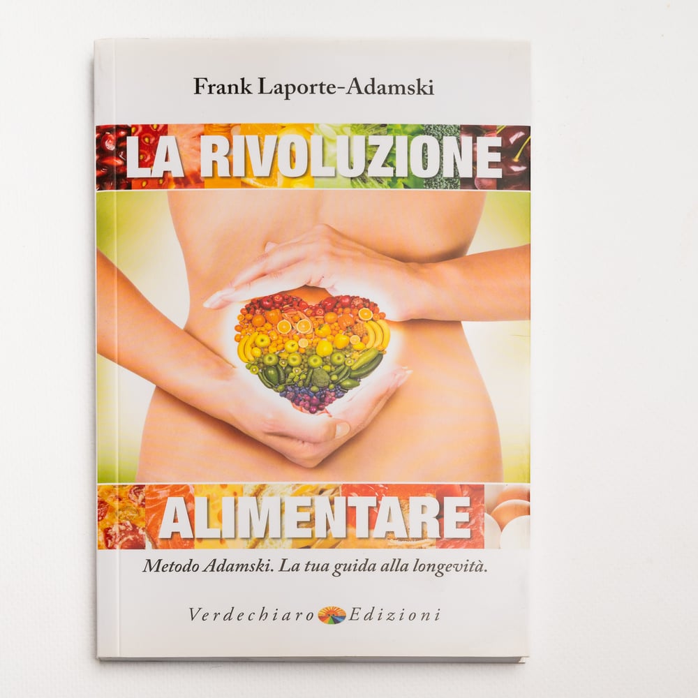 La Rivoluzione Alimentare - Adamski metodo Nuova Stampa 7. Ed.Verdechiaro