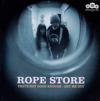 Image 1 of Rope Store – That's Not Good Enough, 7" VINYL, NEW