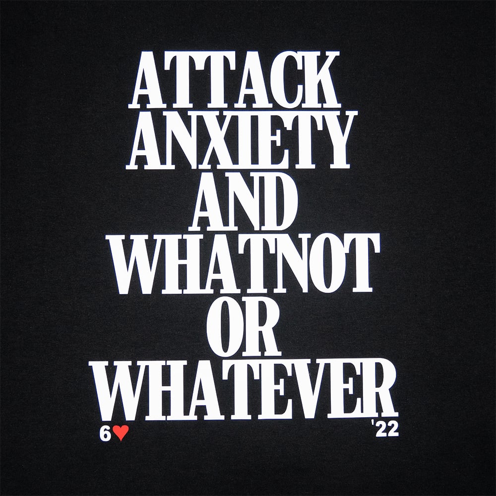 Attack Anxiety and Whatnot or Whatever T-Shirt Black