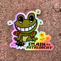 Holographic Smash the Patriarchy Sticker