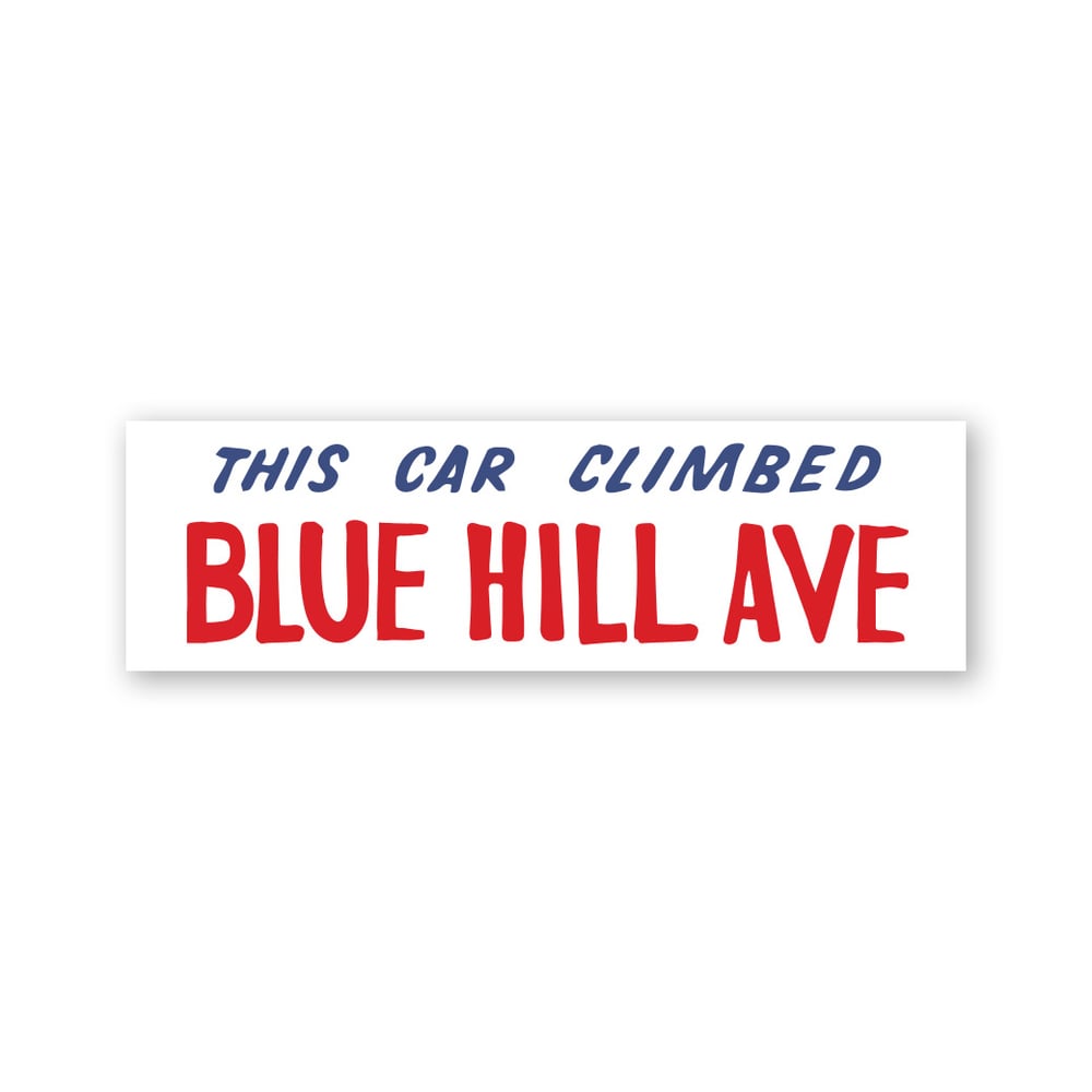 Image of This Car Climbed Blue Hill Ave Bumper Sticker - Free Shipping