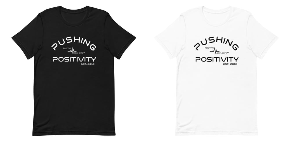 Image of PUSHING POSITIVITY TEE 
