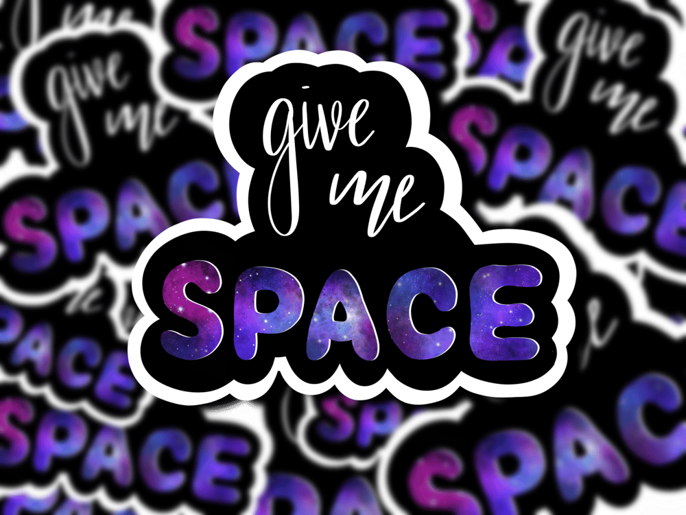 Image of Give Me Space Sticker