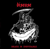 SOLD OUT - Disease "Death is Inevitable" LP