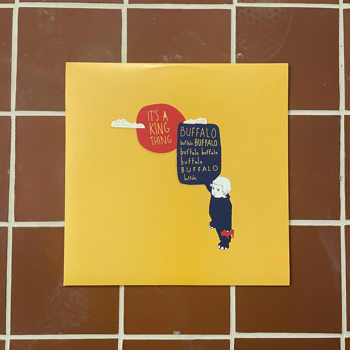 Image of It's A King Thing - Buffalo buffalo Buffalo buffalo buffalo buffalo Buffalo buffalo - LP
