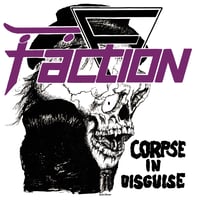 Image 1 of the Faction - "Corpse In Disguise" 7" (40th Anniversary Edition)