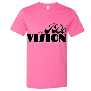 Image of I Do Vision shirt