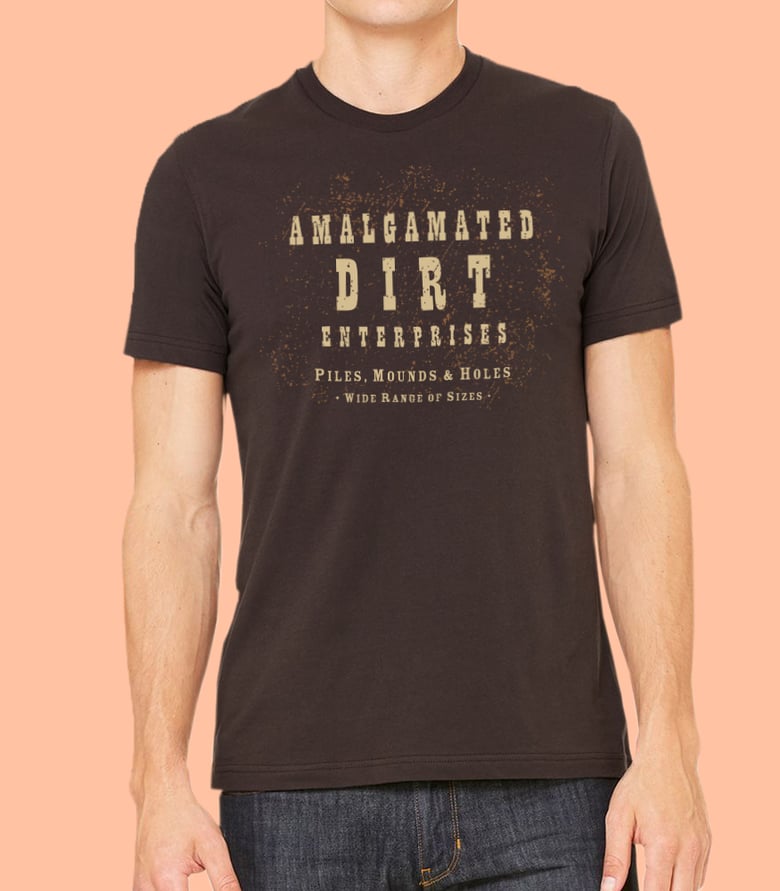 Image of Amalgamated Dirt Enterprises T-Shirt