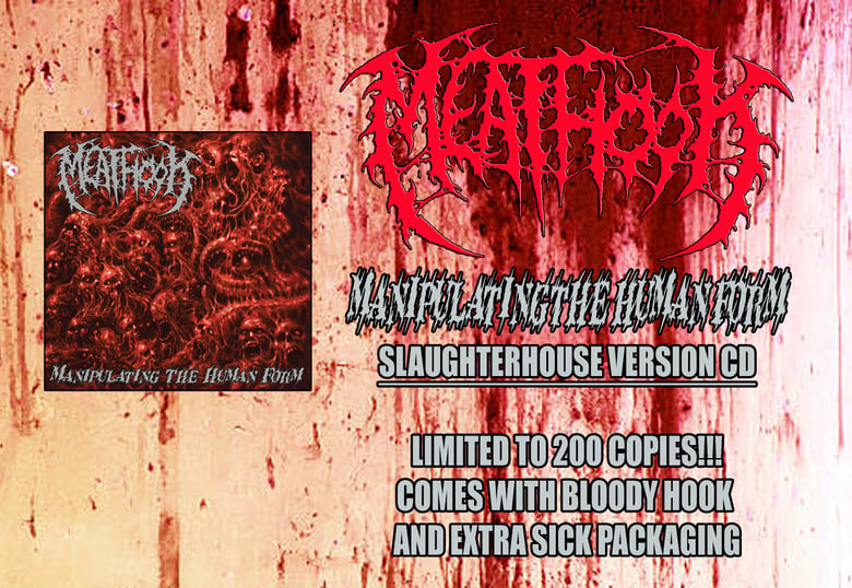 Image of MEATHOOK - "Manipulating the Human Form" CD LTD 200 Slaughterhouse version