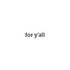 for y'all