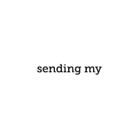 sending my