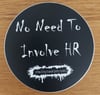 No need to involve HR sticker