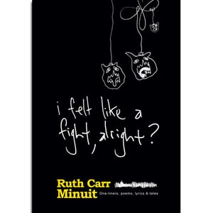 Image of Ruth's Book - I Felt Like A Fight, Alright?